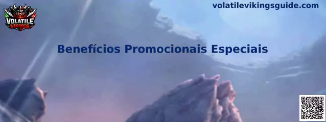Benefícios Promocionais Especiais Volatile Vikings