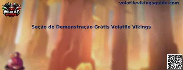 Interfaz de prueba de Seção de Demonstração Grátis Volatile Vikings