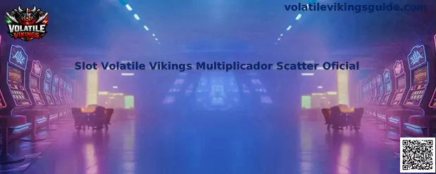 Slot Volatile Vikings Multiplicador Scatter Oficial